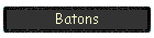 Batons